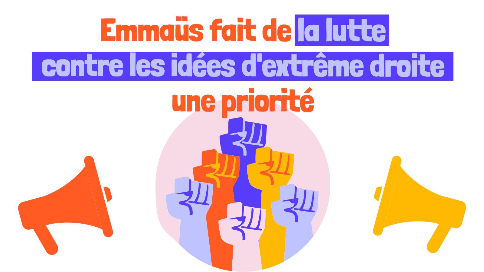 À moins d’un an de l'élection présidentielle, Emmaüs fait de la lutte contre les idées de l’extrême droite une priorité 